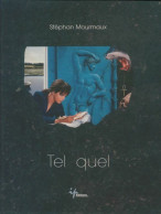 Tel Quel (1999) De Stephan Mourmaux - Kunst