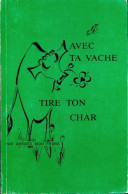 Avec Ta Vache Tire Ton Char (1988) De Amédée - Nature