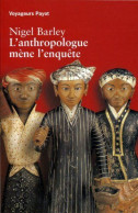 L'anthropologue Mène L'enquête - Sciences