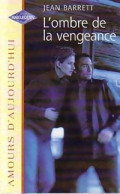 L'ombre De La Vengeance (2001) De Jean Barrett - Romantique