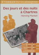 Des Jours Et Des Nuits à Chartres (2011) De Henning Mankell - Otros & Sin Clasificación