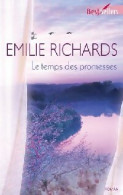 Le Temps Des Promesses (2009) De Emilie Richards - Romantiek