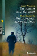 Un Homme Surgi Du Passé / Un Protecteur Aux Yeux Bleus (2012) De Karen Ferrarella - Romantiek