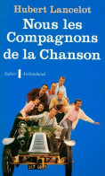 Nous Les Compagnons De La Chanson (1989) De Hubert Lancelot - Muziek