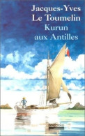 Kurun Aux Antilles (1996) De Jacques-Yves Le Toumelin - Natuur