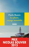Le Phare Voyage Immobile (2015) De Paolo Rumiz - Reizen