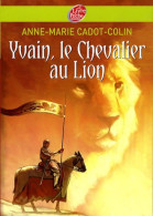 Yvain Ou Le Chevalier Au Lion (2013) De Chrétien De Troyes - 12-18 Years Old