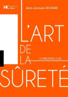 L'art De La Sûreté : 15 Préceptes-clés (2019) De Jean-Jacques Richard - Economia
