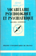 Vocabulaire Psychologique Et Psychiatrique (1993) De Michel Godfryd - Psicología/Filosofía
