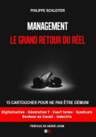 Management : Le Grand Retour Du Réel (2017) De Philippe Schleiter - Economia