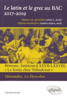 Le Latin Et Le Grec Au Bac. 2017-2019 (2017) De Collectif - 12-18 Ans