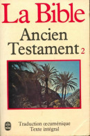 La Bible : L'ancien Testament Tome II (1979) De Inconnu - Religion