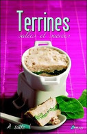 TERRINES TOUJOURS REUSSIES (2009) De Losange - Gastronomie