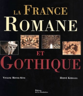 La France Romane Et Gothique (2002) De Kergall - Art