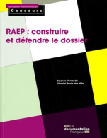 RAEP : Construire Et Défendre Le Dossier - Reconnaissance Des Acquis De L'expérience Professionnelle (2 - 18+ Jaar