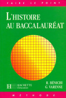 L'histoire Au Baccalauréat (1991) De G. Varenne - 12-18 Years Old