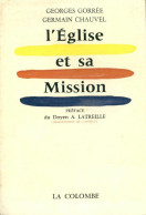 L'Eglise Et Sa Mission (1963) De Germain Gorrée - Religion