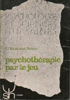 Psychothérapie Par Le Jeu (1968) De H.T. Linkhamer-Steketée - Psychologie/Philosophie