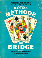 Notre Méthode De Bridge (1957) De R. Albarran - Gesellschaftsspiele