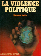 La Violence Politique (1978) De Suzanne Labin - Politik