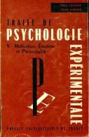 Traité De Psychologie Expérimentale Tome V : Motivation, émotion Et Prsonnalité (1968) De Jean Fraisse - Psychologie/Philosophie