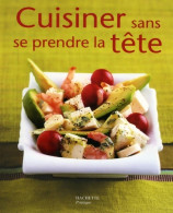 Cuisiner Sans Se Prendre La Tête (2006) De Minouche Pastier - Gastronomía