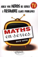 Maths En Séries (2009) De David Caffin - Wetenschap