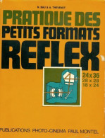 Pratique Des Petits Formats Reflex (1972) De Bau N Thevenet A - Fotografie