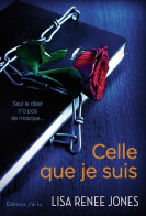 Celle Que Je Suis (2015) De Lisa Renée Jones - Romantique