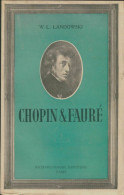 Chopin & Fauré (1946) De W.-L. Landowski - Musique