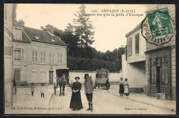 CPA Arpajon, Grande Rue Près La Porte D`Etampes  - Etampes