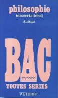 Philosophie Bac Toutes Séries : Dissertations (1987) De Jacqueline Russ - 12-18 Anni