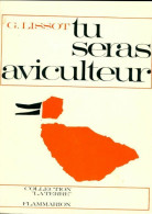 Tu Seras Aviculteur (1965) De Gabriel Lissot - Animaux