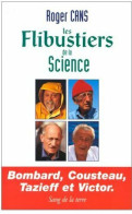 Les Flibustiers De La Science (1997) De Roger Cans - Biographien