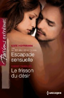 Escapade Sensuelle / Le Frisson Du Désir (2013) De Cathy Hoffmann - Romantiek