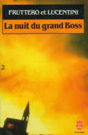 La Nuit Du Grand Boss Tome II (1982) De Carlo Lucentini - Andere & Zonder Classificatie