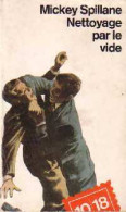 Nettoyage Par Le Vide (1984) De Mickey Spillane - Andere & Zonder Classificatie