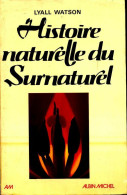 Histoire Naturelle Du Surnaturel (1974) De Lyall Watson - Geheimleer
