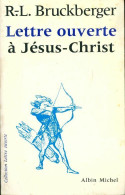 Lettre Ouverte à Jésus-Christ (1973) De Raymond Léopold Bruckberger - Religion