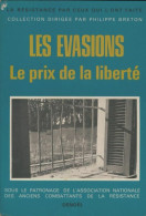 Les évasions : Le Prix De La Liberté (1965) De Philippe Breton - Oorlog 1939-45