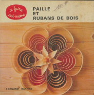 Paille Et Rubans De Bois (1974) De Jutta Lammer - Voyages