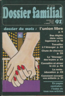 Dossier Familial N°91 : L'union Libre (1981) De Collectif - Zonder Classificatie
