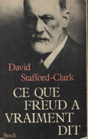 Ce Que Freud A Vraiment Dit (1967) De Clark David Stafford - Psychology/Philosophy