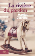 La Rivière Du Pardon (2015) De Martial Debriffe - Historisch