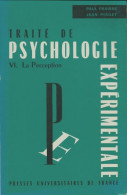 Traité De Psychologie Expérimentale Tome VI : La Perfection (1967) De Paul Fraisse - Psychologie/Philosophie