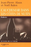 Cauchemar Dans Les Côtes De Nuits (2005) De Jean-Pierre Balen - Andere & Zonder Classificatie