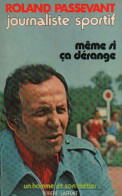 Même Si ça Dérange (1976) De Roland Passevant - Sport