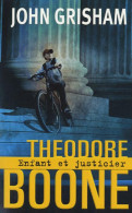 Theodore Boone Tome I : Enfant Et Justicier (2017) De John Grisham - Other & Unclassified
