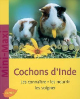 Cochons D'inde. Les Connaître, Les Nourrir, Les Soigner (2009) De Fritz Dietrich Altmann - Tiere