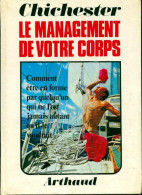 Le Management De Votre Corps (1972) De Francis Chichester - Salud